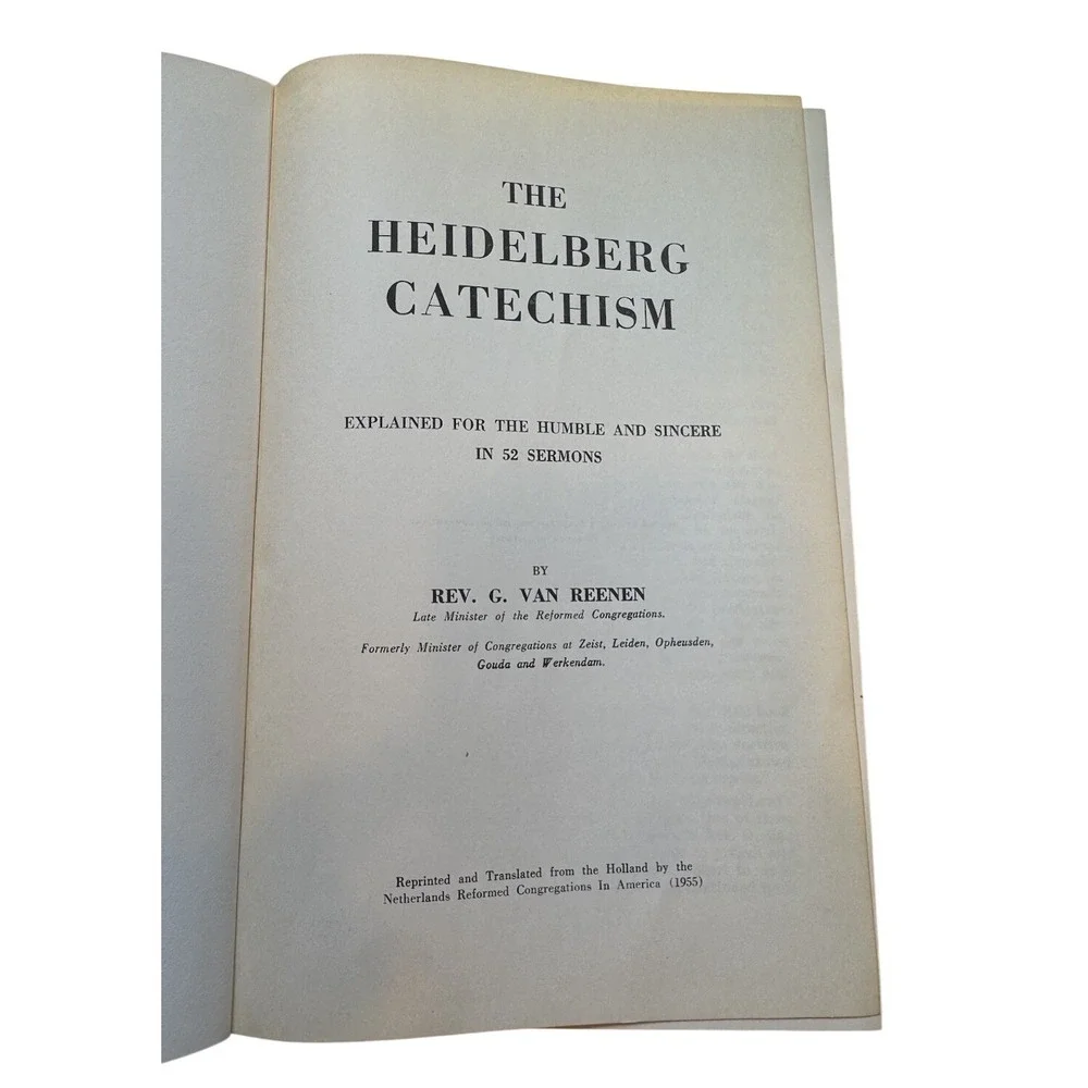 The Heidelberg Catechism HC by Rev. Van‎ Reenen